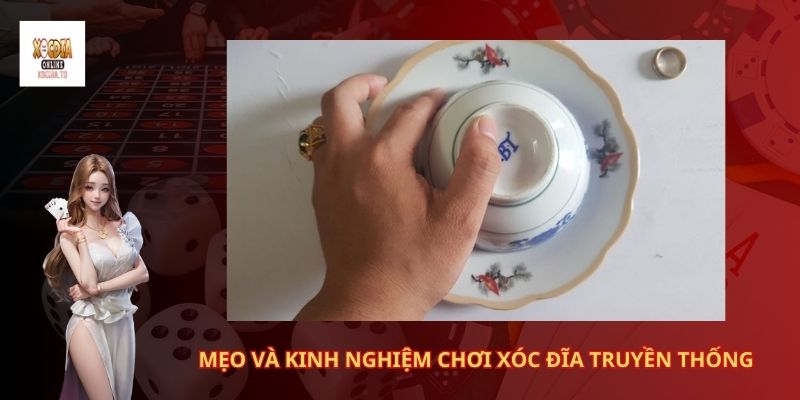 Mẹo và kinh nghiệm chơi xóc đĩa truyền thống