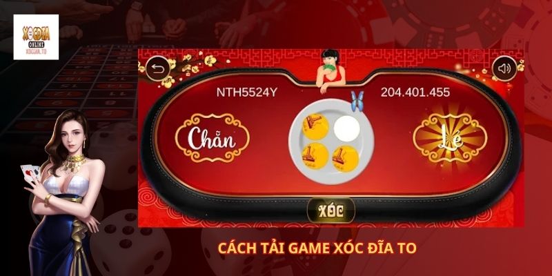 Cách tải game xóc đĩa to