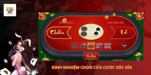 Kinh nghiệm chọn cửa cược xóc đĩa
